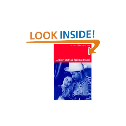A History of African American Theatre (Cambridge Studies in American Theatre and Drama)