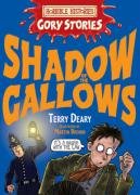 Shadow of the Gallows: A Vile Victorian Adventure (Horrible Histories Gory Stories)