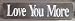 Hand Painted Like You More Wood Sign Customize Colors