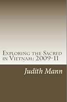 Exploring the Sacred in Vietnam: 2009-11-From Free Kindle Books Library