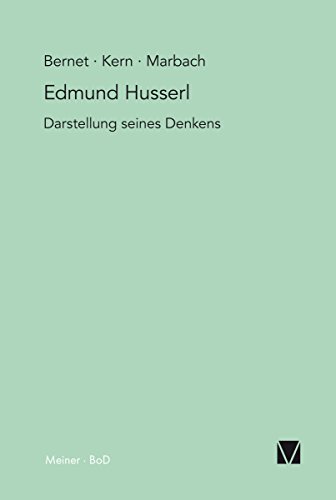 Edmund Husserl - Darstellung seines Denkens (German Edition)