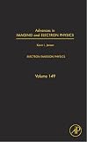 Advances in Imaging and Electron Physics, Volume 149: Electron Emission Physics
