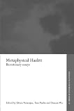 Metaphysical Hazlitt: Bicentenary Essays (Routledge Studies in Romanticism)