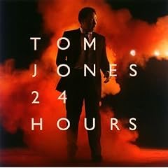 Tom Jones 24 hours