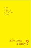Shock of Your Life
