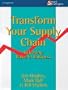 Transform Your Supply Chain: Releasing Value in Business (Smart Strategies Series)