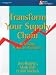 Transform Your Supply Chain: Releasing Value in Business (Smart Strategies Series)