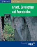 Growth, development and reproduction