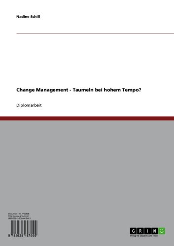 Change Management. Taumeln bei hohem Tempo? (German Edition)