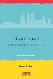 Happiness : a revolution in economics