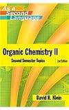 Organic Chemistry II as a Second Language: Second Semester Topics