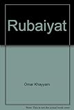 The Rubaiyat of Omar Khayyam