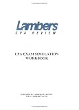 CPA Exam Simulation Workbook (with DVD Introduction to the CPA Exam and Simulations) (Lambers Cpa Review)