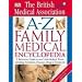 BMA A-Z Family Medical Encyclopedia (Medical Encylopedia)