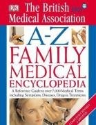 BMA A-Z Family Medical Encyclopedia (Medical Encylopedia)