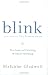Books : Blink: The Power of Thinking Without Thinking