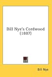 Bill Nye's Cordwood (1887)