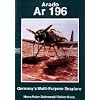 Arado Ar 196: Germany's Multi-Purpose Seaplane (Schiffer Military / Aviation History)