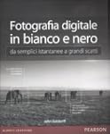 Fotografia digitale in bianco e nero:...