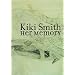 Kiki Smith: Her Memory