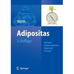 Adipositas: �tiologie, Folgekrankheiten, Diagnose,  Therapie: �tiologie, Folgekrankheiten, Diagnostik, Therapie