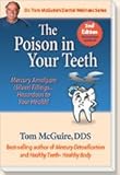 The Poison in Your Teeth 2nd Edition Revised and Updated
