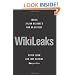 WikiLeaks: Inside Julian Assange's War on Secrecy