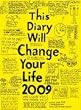 This Diary Will Change Your Life 2009