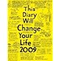This Diary Will Change Your Life 2009