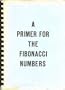 Primer for the Fibonacci Numbers
