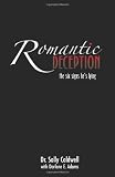 Romantic Deception: The Six Signs He's Lying: Second Edition
