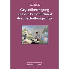 Gegen�bertragung und die Pers�nlichkeit des Psychotherapeuten