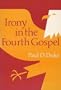 Irony in the Fourth Gospel