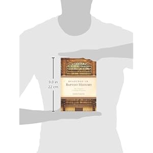 Readings in Baptist History: Four Centuries of Selected Documents