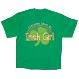Everybody Loves An Irish Girl T-Shirt