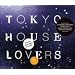 TOKYO HOUSE LOVERS
