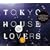 TOKYO HOUSE LOVERS