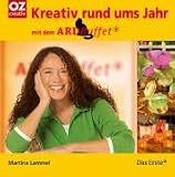 Kreativ rund ums Jahr mit dem ARD Buffet - Martina Lammel