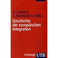 Geschichte der europ�ischen Integration: Ein Lehrbuch