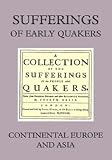 Sufferings of early Quakers. Continental Europe and Asia