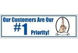 Banner, Our Customers Are Our #1 Priority, 3ft X 10ft
