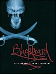 Blackbeard: The Real Pirate of the Caribbean by Dan Perry