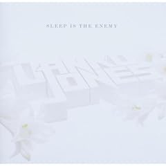 Sleep Is the Enemy