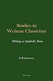 Studies in Weimar classicism : writing as symbolic form
