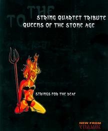 CD-Charts  Search : The String Quartet Tribute to Queens of the Stone Age: Strings for the Deaf