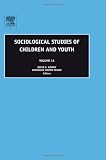 Sociological Studies of Children and Youth, Volume 11 (Sociological Studies of Children and Youth)