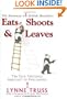 Eats,Shoots & Leaves - The Zero Tolerance Approach to Punctuation (non-fiction)