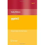 ggplot2: Elegant Graphics for Data Analysis (Use R!) ~ Hadley Wickham