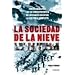 SOCIEDAD DE LA NIEVE, LA