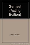 Genteel : a play